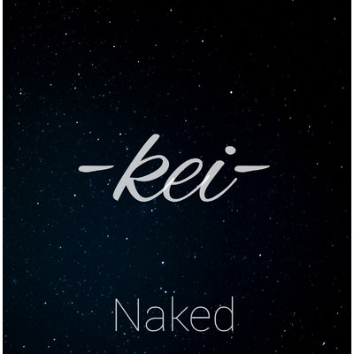 シングル/-kei-/Naked
