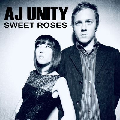 SWEET ROSES/AJ Unity