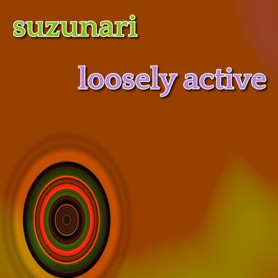loosely active/suzunari