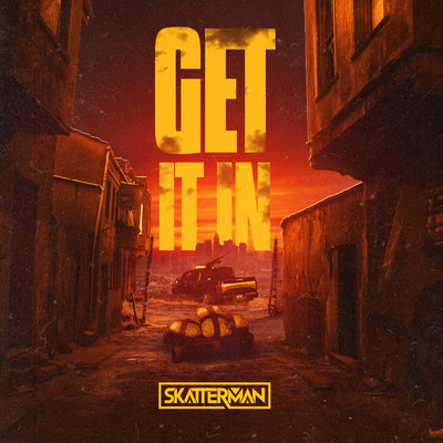 Get It In (Explicit)/Skatterman