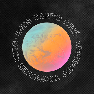 アルバム/Dios Tanto Amo/Worship Together Kids