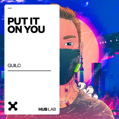 Put It On You/GUILC