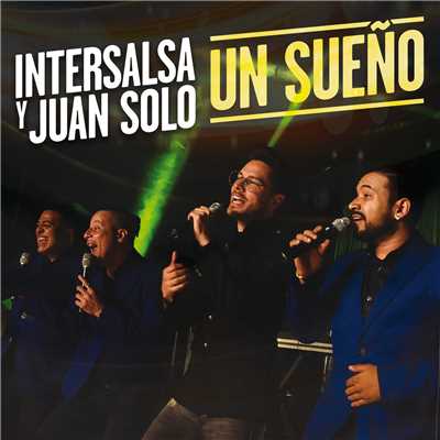 シングル/Un Sueno/Intersalsa Orquesta／Juan Solo