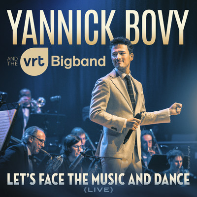 Let's Face The Music And Dance (featuring VRT Big Band／Live)/Yannick Bovy／Dree Peremans