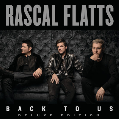 Back To Us (Deluxe Version)/ラスカル・フラッツ