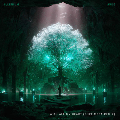 With All My Heart (Surf Mesa Remix)/ILLENIUM & JVKE