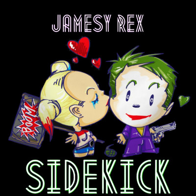 Sidekick/Jamesy Rex