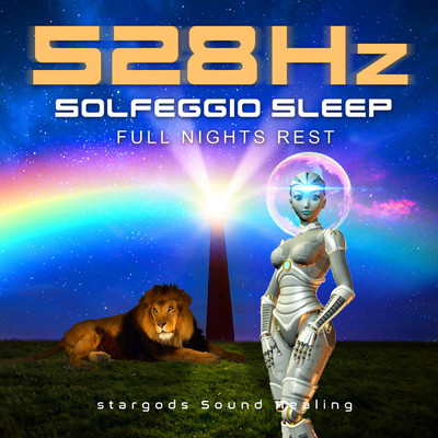 528 Hz Solfeggio Sleep Full Nights Rest/stargods Sound Healing