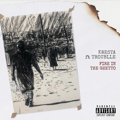 シングル/Fire In The Ghetto (feat. Troublle)/Kwesta