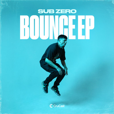 Bounce - EP/Sub Zero & DRZ