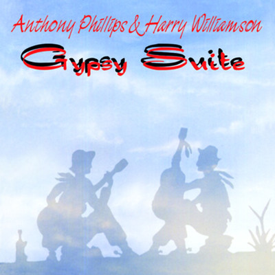 Gypsy Suite, Movement I: First Light (2024 Remaster)/Anthony Phillips & Harry Williamson