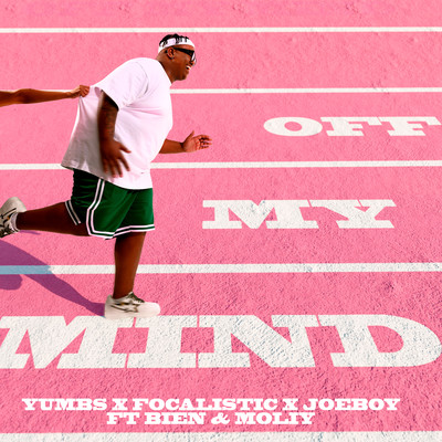 Off My Mind (feat. Bien and Moliy)/Yumbs