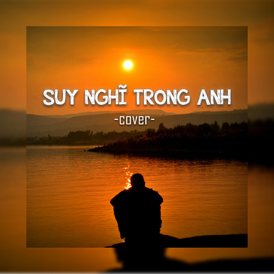 シングル/Suy Nghi Trong Anh (Cover)/JiKi X