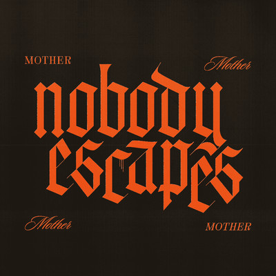 シングル/Nobody Escapes/Mother Mother