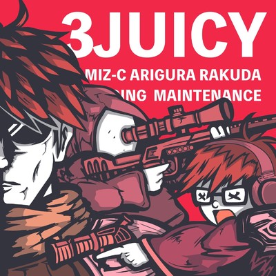 Let's go we are 三銃士/3JUICY