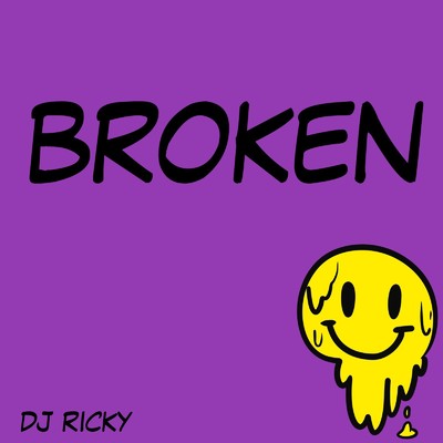 シングル/Broken/DJ Ricky