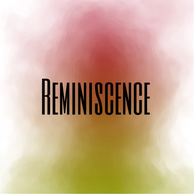 Reminiscence/Caroline A