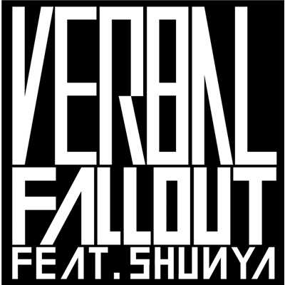 シングル/Fall Out feat. SHUNYA/VERBAL