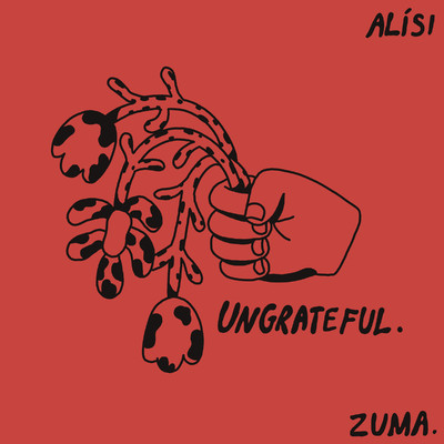 Ungrateful/ALISI