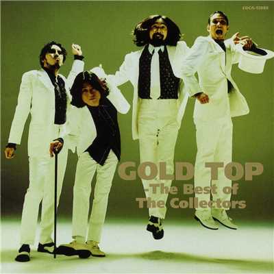 アルバム/GOLD TOP - The Best of The Collectors/THE COLLECTORS