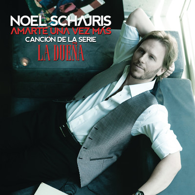 シングル/Amarte una Vez Mas/Noel Schajris