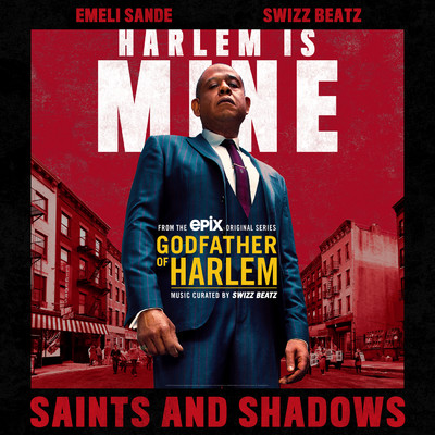 Saints and Shadows feat.Emeli Sande,Swizz Beatz/Godfather of Harlem