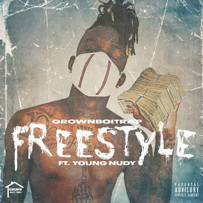 Freestyle (Explicit) feat.Young Nudy/GrownBoiTrap