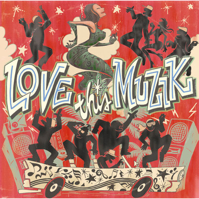 アルバム/LOVE THIS MUZIK/Various Artists