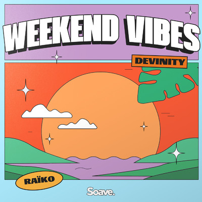 Weekend Vibes/Devinity & Raiko