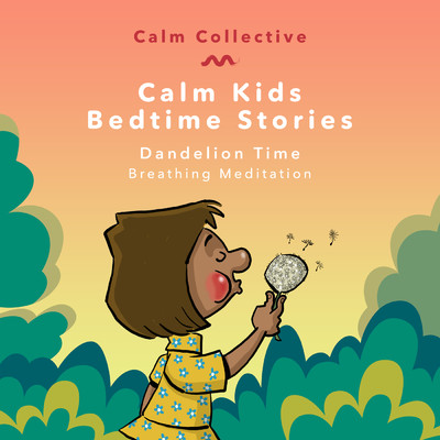 シングル/Dandelion Time (breathing meditation)/Calm Collective