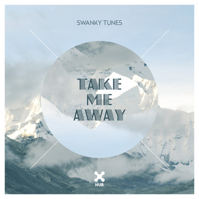 アルバム/Take Me Away/スウァンキー・チューンズ