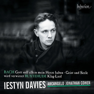 Bach: Cantatas 35 & 169 ”Geist und Seele” & ”Gott soll allein”/Iestyn Davies／Arcangelo／ジョナサン・コーエン