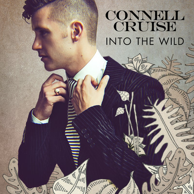 シングル/Into The Wild/Connell Cruise