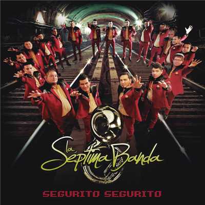 アルバム/Segurito Segurito/La Septima Banda