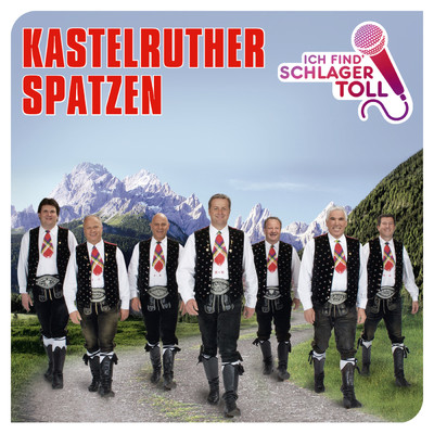 アルバム/Ich find' Schlager toll/Kastelruther Spatzen
