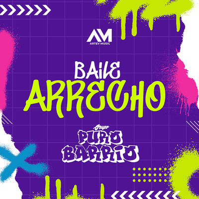 シングル/Baile Arrecho (En Vivo)/Grupo Puro Barrio