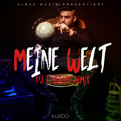 Meine Welt (DJ Tuneruno Remix)/Kurdo