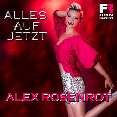 シングル/Alles auf jetzt/Alex Rosenrot