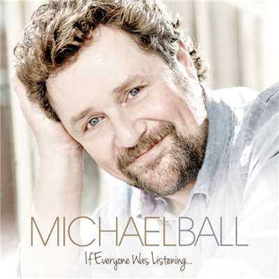 アルバム/If Everyone Was Listening.../Michael Ball