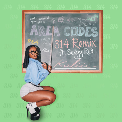 Area Codes (314 Remix) [feat. Sexyy Red]/Kaliii