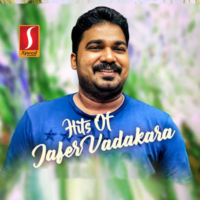 Hits Of Jafar Vadakara/Ashir Vadakara & Riyas Payyoli