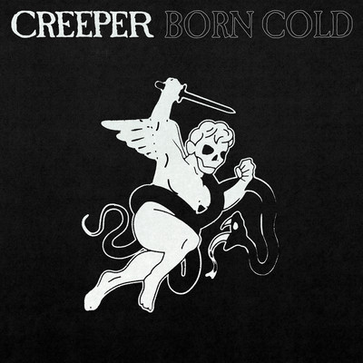 Born Cold/Creeper