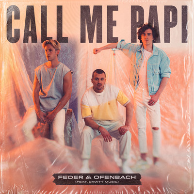 シングル/Call Me Papi (feat. Dawty Music)/Feder & Ofenbach
