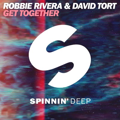 Get Together/Robbie Rivera／David Tort