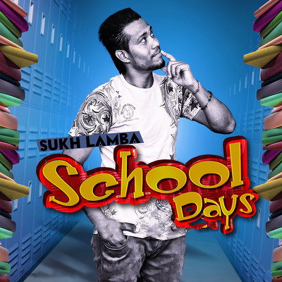 School Days/Sukh Lamba