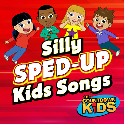アルバム/Silly Sped-Up Kids Songs/The Countdown Kids