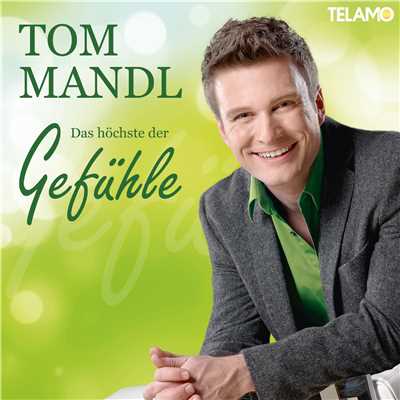 アルバム/Das hochste der Gefuhle/Tom Mandl