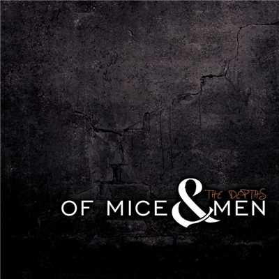 シングル/The Depths/Of Mice & Men