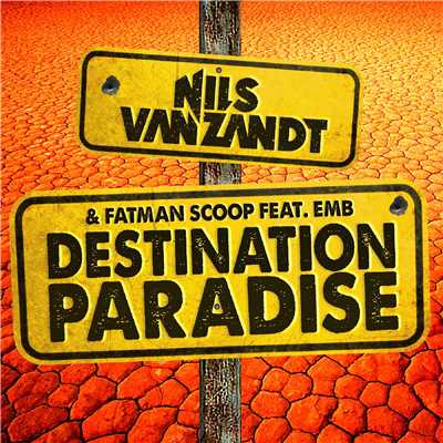 シングル/Destination Paradise (feat. EMB)[Extended Mix]/Nils van Zandt & Fatman Scoop