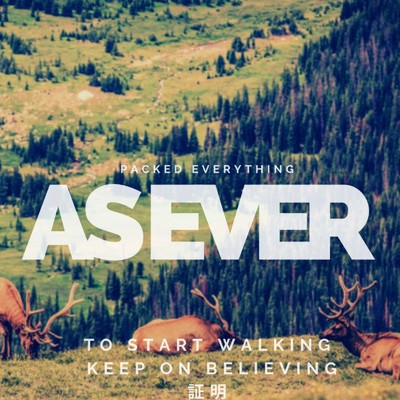 believe/AS ever